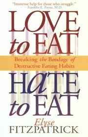 Front cover of Love to Eat, Hate to Eat by Elyse Fitzpatrick