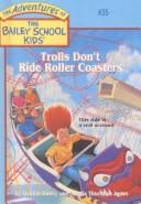 Front cover of Trolls Don't Ride Roller Coasters by Marcia Thornton Jones