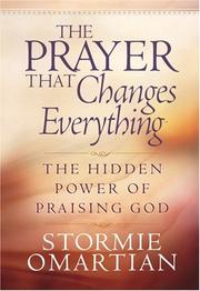 Cover of The Prayer That Changes Everything by Stormie Omartian