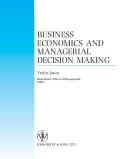 Cover of Business Economics and Managerial Decision Making by Trefor Jones
