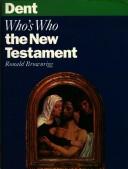Front cover of Who's who in the New Testament by Ronald Brownrigg