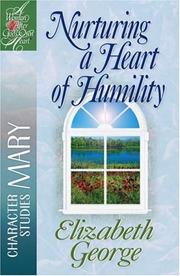 Front cover of Nurturing a Heart of Humility by Elizabeth George