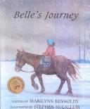 Cover of Belle's journey by Marilynn Reynolds