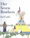 Front cover of Her seven brothers by Paul Goble