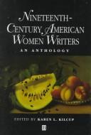 Cover of Nineteenth-Century American Women Writers by Karen L. Kilcup