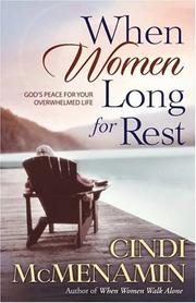 Cover of When Women Long for Rest by Cindi McMenamin