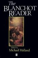 Front cover of The Blanchot reader, Maurice Blanchot by Michael Holland