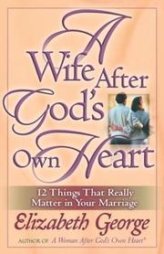 Front cover of A Wife After God's Own Heart by Elizabeth George