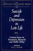 Front cover of Suicide and Depression in Late Life by Gary J. Kennedy