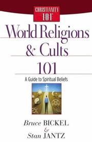 Front cover of World religions and cults 101 by Bruce Bickel