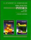 Front cover of A student's companion to accompany Physics, volumes one and two, fourth edition, David Halliday, Robert Resnick, Kenneth S. Krane by J. Richard Christman