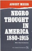 Front cover of Negro thought in America, 1880-1915 by August Meier