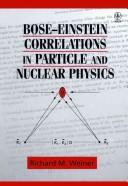 Front cover of Bose-Einstein Correlations in Particle and Nuclear Physics by Richard M. Weiner