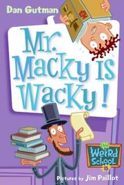 Cover of Mr. Macky is wacky! by Dan Gutman