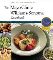 Front cover of The Mayo Clinic Williams-Sonoma Cookbook by John Phillip Carroll