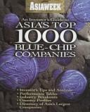 Front cover of An investor's guide to Asia's top 1000 blue-chip companies by Unknown