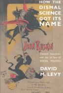 Cover of How the Dismal Science Got Its Name by David M. Levy