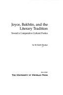 Front cover of Joyce, Bakhtin, and the Literary Tradition by M. Keith Booker