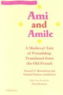 Front cover of Ami and Amile: A Medieval Tale of Friendship, Translated from the Old French (Stylus: Studies in Medieval Culture) by Samuel N. Rosenberg