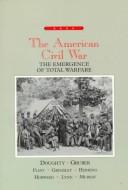 Front cover of The American Civil War by Robert A. Doughty