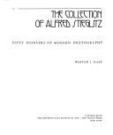 Front cover of The collection of Alfred Stieglitz by Metropolitan Museum of Art (New York, N.Y.)