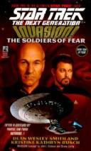 Front cover of Star Trek The Next Generation - Invasion - The Soldiers of Fear by Dean Wesley Smith
