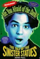 Front cover of Tale of the Sinister Statues (Are You Afraid of the Dark) by John Peel