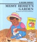 Front cover of Messy Bessey's garden by Patricia McKissack