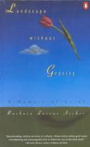 Cover of Landscape Without Gravity by Barbara Lazear Ascher