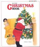 Front cover of My First Christmas Book by Colleen L. Reece