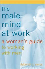 Front cover of The Male Mind at Work by Deborah J. Swiss