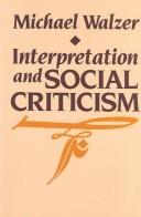 Cover of Interpretation and Social Criticism by Michael Walzer