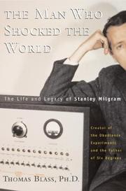 Front cover of The man who shocked the world by Thomas Blass