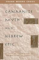 Front cover of Canaanite myth and Hebrew epic by Frank Moore Cross