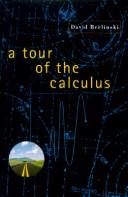 Front cover of A tour of the calculus by David Berlinski