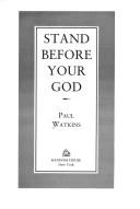 Cover of Stand before your God by Paul Watkins