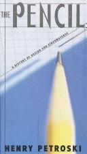 Cover of The pencil by Henry Petroski