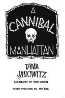 Cover of A Cannibal in Manhattan by Tama Janowitz