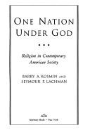 Cover of One nation under God by Barry A. Kosmin