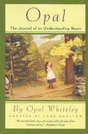 Front cover of Opal, the journal of an understanding heart by Jane Boulton
