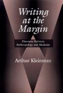 Cover of Writing at the Margin by Arthur Kleinman