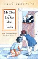 Front cover of Mr. Chas & Lisa Sue Meet the Pandas by Fran Lebowitz