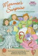 Cover of Marmee's Surprise by Monica Kulling