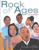 Front cover of Rock of Ages by Tonya Bolden