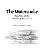 Cover of The watersnake by Berniece Freschet