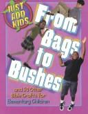 Front cover of From bags to bushes by LeeDell Stickler