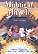 Front cover of Midnight Miracle: A Musical Christmas Story by Gene Grier
