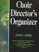 Front cover of Choir Director's Organizer 2005-2006 by Unknown