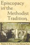 Front cover of Episcopacy in the Methodist tradition by Russell E. Richey