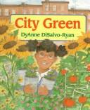 Cover of City green by DyAnne DiSalvo